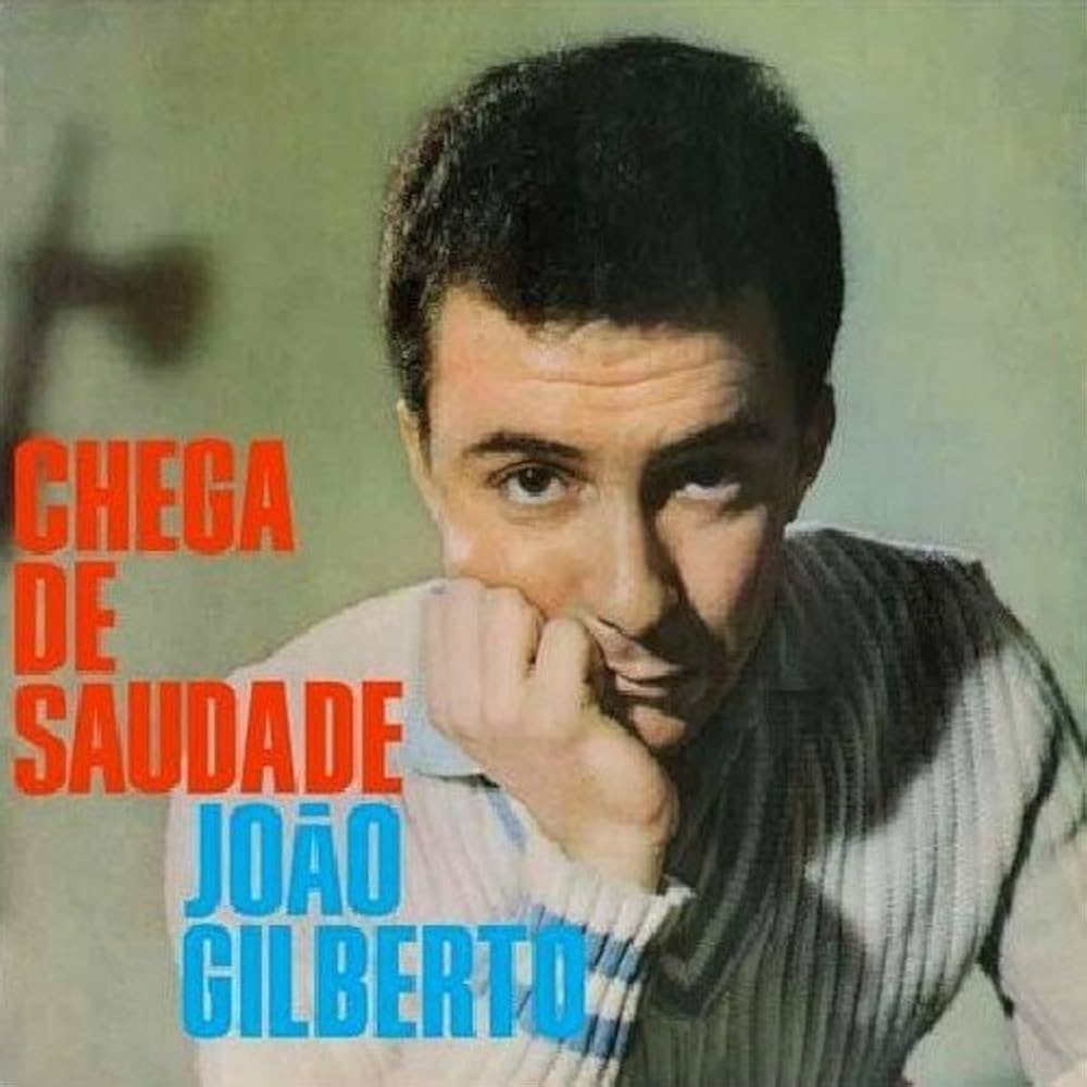 Joao Gilberto - Chega de Saudade (180g Virgin Vinyl)