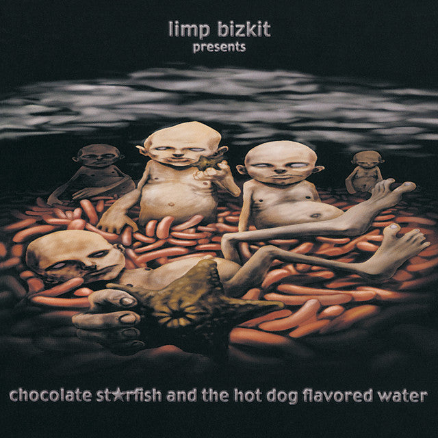 Limp Bizkit - Chocolate Starfish & The Hot Dog Flavored Water