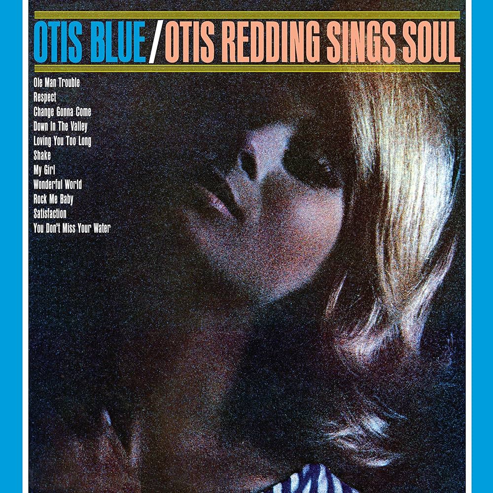 Otis Redding - Otis Blue: Otis Redding