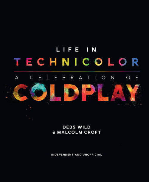 Life In Technicolor: A Celebration Of Coldplay