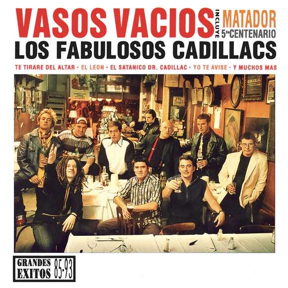 Los Fabulosos Cadillacs - Vasos Vacíos