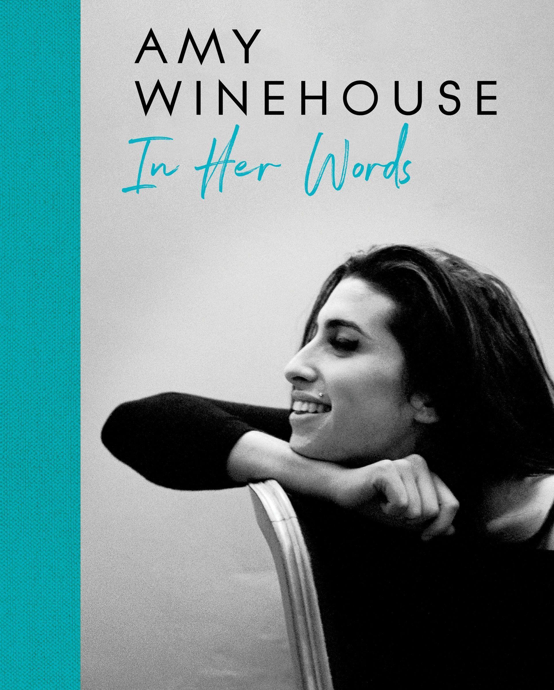 Amy Winehouse : In Her Words