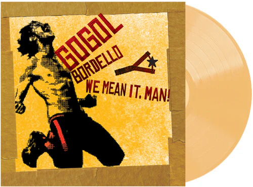 Gogol Bordello - We Mean It, Man! (Transparent Beer Vinyl)