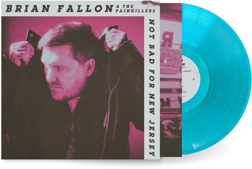 Brian Fallon – Not Bad for New Jersey (Beachside Blue Vinyl)