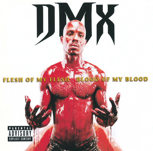 DMX - Flesh of My Flesh, Blood of My Blood