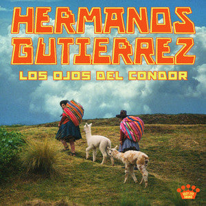 Hermanos Gutiérrez – Ojos del Cóndor (Pre-order)