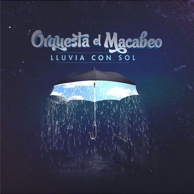 Orquesta El Macabeo - Lluvia con Sol (Décimo Aniversario)