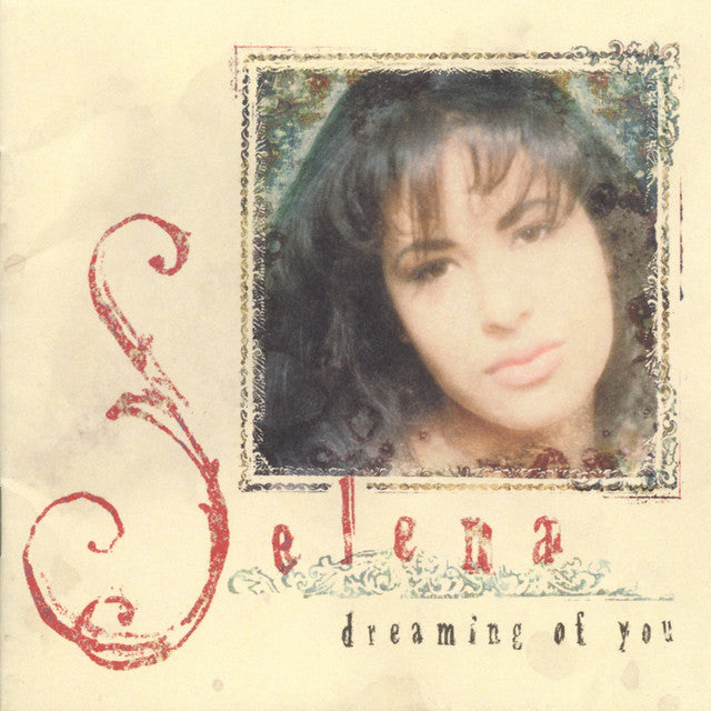 Selena - Dreaming of you