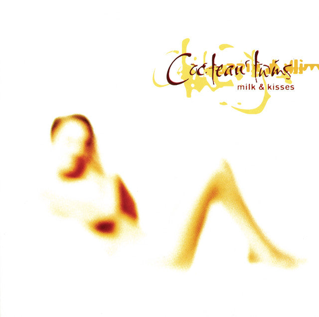 Cocteau Twins - Milk & Kisses (Pre-order)