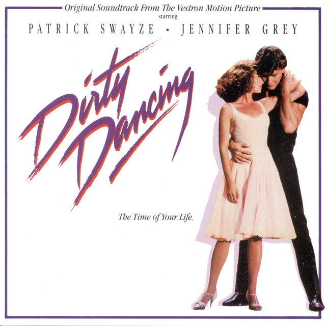 Dirty Dancing - Original Motion Picture Soundtrack