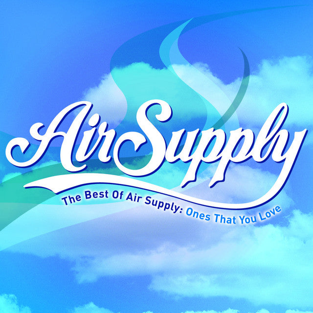 Air Supply - The Best of Air Supply: Ones That You Love (CD)
