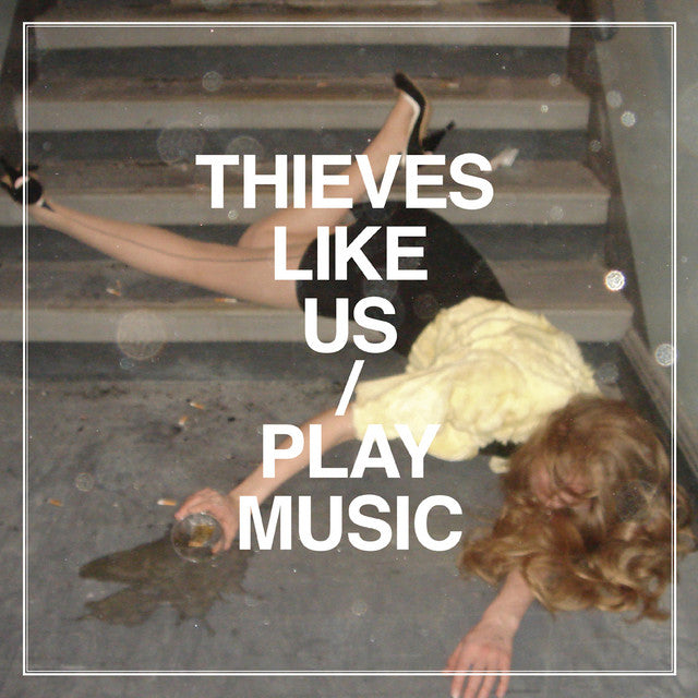 Thieves Like Us – Play Music (CD)