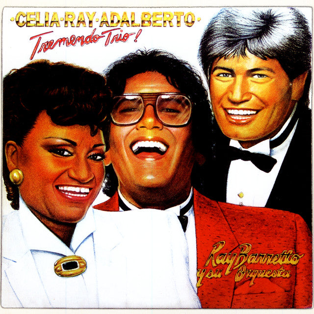 Celia Cruz, Ray Barretto, Adalberto Santiago - Tremendo Trio!
