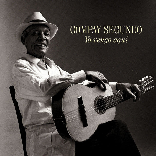 Compay Segundo -  Yo vengo aquí