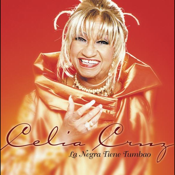 Celia Cruz - La Negra Tiene Tumbao'
