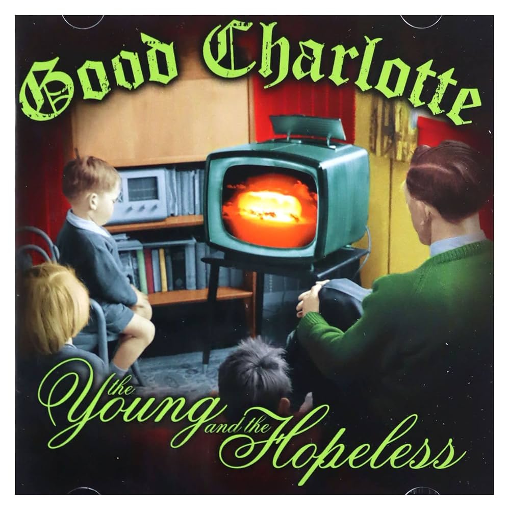 Good Charlotte - The Young & The Hopeless