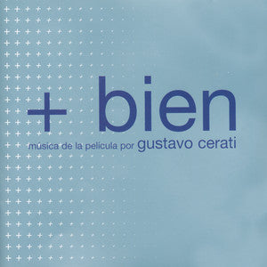 Gustavo Cerati - + bien