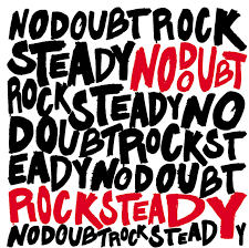 No Doubt - Rock Steady