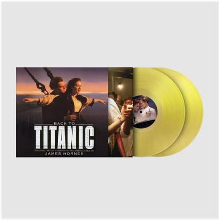 Back to Titanic -  OST (2LP/TRANSLUCENT YELLOW VINYL/180G/NUMBERED)