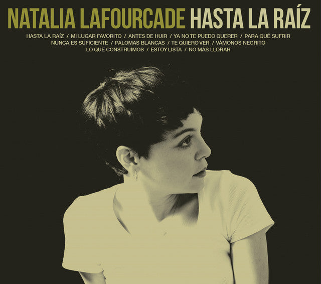 Natalia Lafourcade - Hasta La Raíz