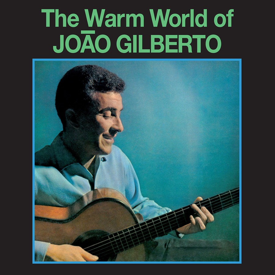 Joao Gilberto - The Warm World of Joao Gilberto (Clear Vinyl)